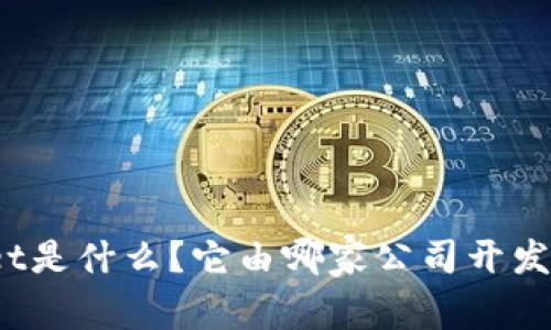 tpWallet是什么？它由哪家公司开发和运营？